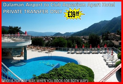 Dalaman Airport to Club Aquarium Apart Hotel içmeler